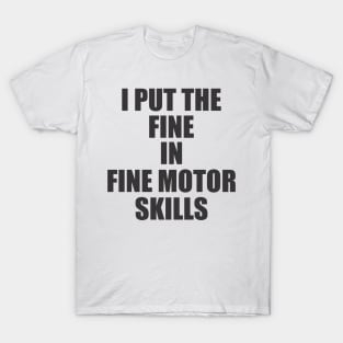 occupational therapy pun T-Shirt